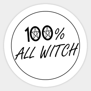 WITCHCRAFT WICCA DESIGN: 100% ALL WITCH Sticker